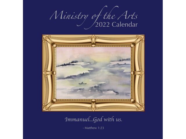 Free Ministry Of The Arts 2022 Wall Calendar!